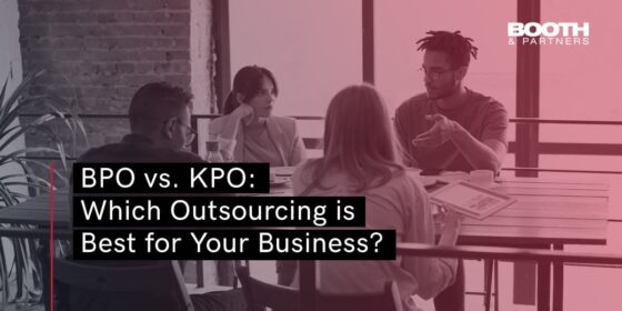 BPO vs. KPO: Which Outsourcing is Best for Your Business? - Blog - Booth & Partners