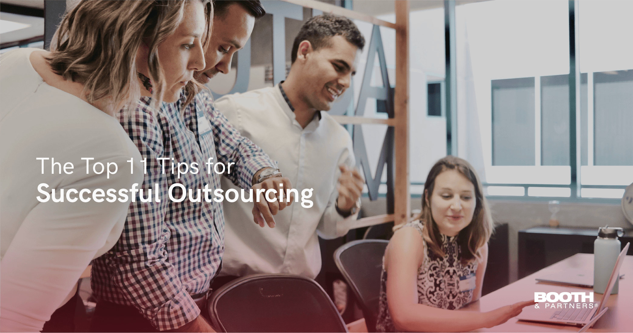 Top 11 Tips for Successful Outsourcing