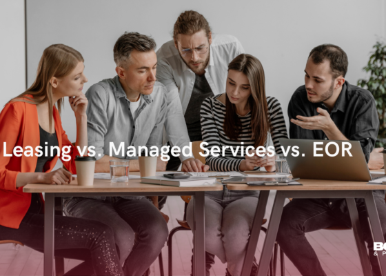 Staff Leasing vs. Managed Services vs. EOR