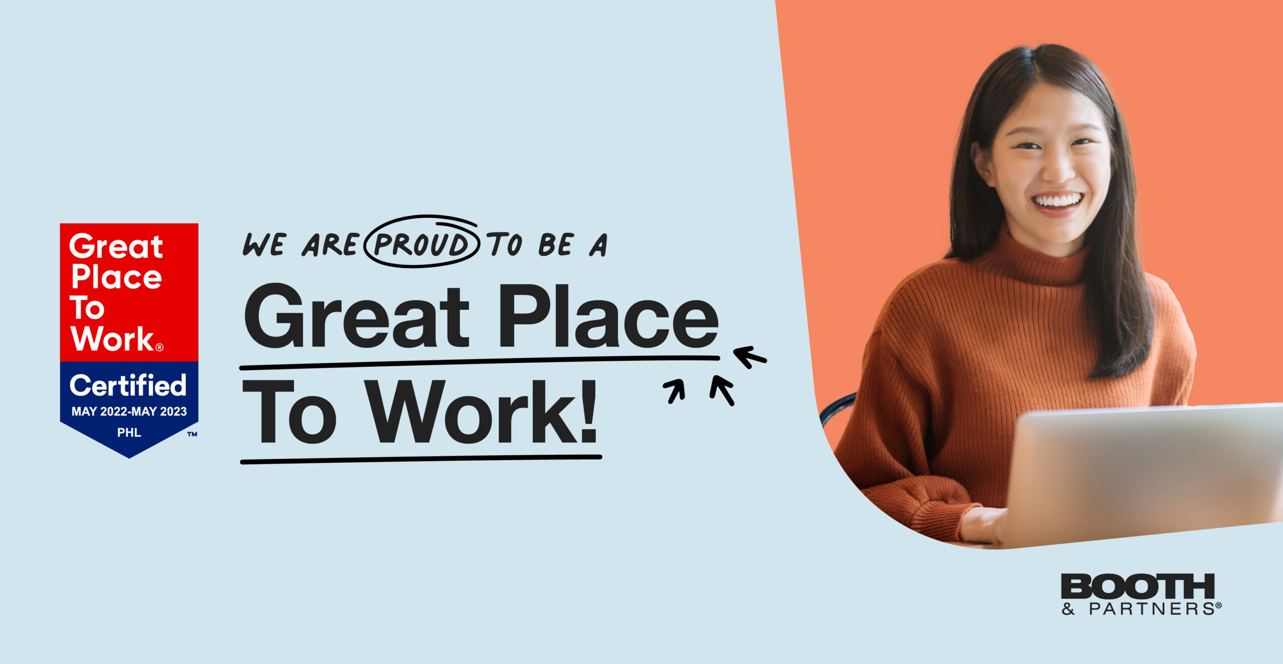 Shaping Our Culture We’re Great Place to Work Certified! Booth