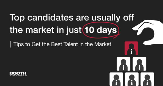 Don’t Lose Top Candidates: Tips to Get the Best Talent in the Market